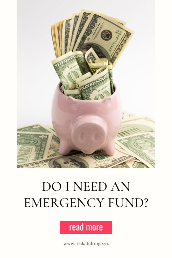 Pinterest image for post features piggy bank sitting on a pile of money with text that says Do I Need an Emergency Fund